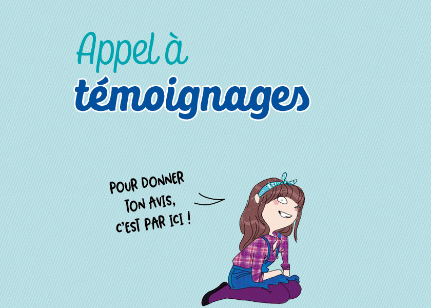 Appel à témoignages - Julie magazine